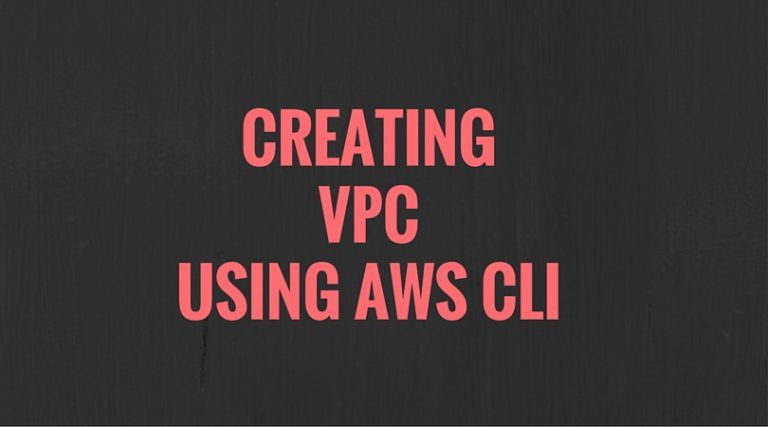 AWS Tutorial: Create VPC and Launch Instance Using CLI