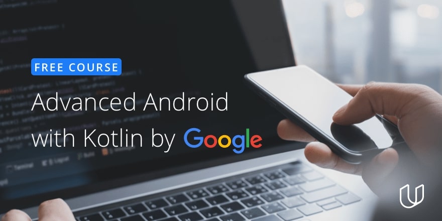 Free advanced android development course by google